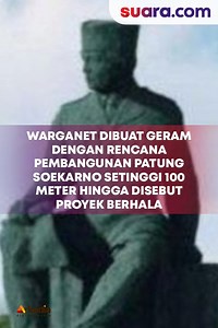 Warganet Dibuat Geram dengan Rencana Pembangunan Patung Soekarno Setinggi 100 Meter hingga Disebut Proyek Berhala Warganet di laman media sosial dibuat gaduh dengan proyek pembangunan patung Soekarno setinggi 100 meter yang bakal dibangun di kawasan perkebunan Walini, Kecamatan Cikalongwetan, Kabupaten Bandung Barat, Jawa Barat Mereka menyoroti perihal fungsi dan tujuan dibangunnya patung setinggi itu di kawasan perkebunan Walini. Mengutip komentar para warganet di laman sosial media Twitter, ma