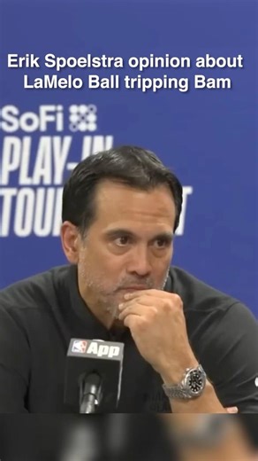 Erik Spoelstra opinion about Lamelo Ball tripping over Bam #shorts