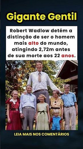 Robert Wadlow: O homem mais alto da história, com 2,72m 😲📏