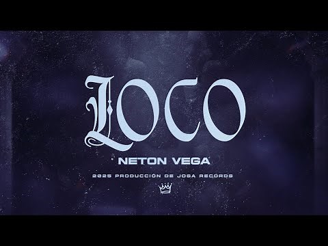Neton Vega - Loco (Video Lyric)