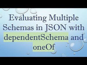 Evaluating Multiple Schemas in JSON with dependentSchema and oneOf