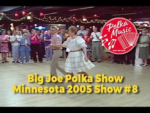 Big Joe Polka Show | MN 2005 #9 | Polka Music | Polka Dance | Polka Joe