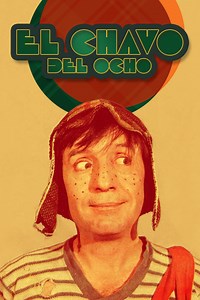 El Chavo del Ocho Summary, Trailer, Season List, Cast, Where to Watch and More