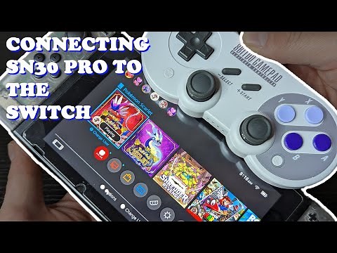 HOW TO CONNECT THE 8BITDO SN30 PRO CONTROLLER TO THE NINTENDO SWITCH