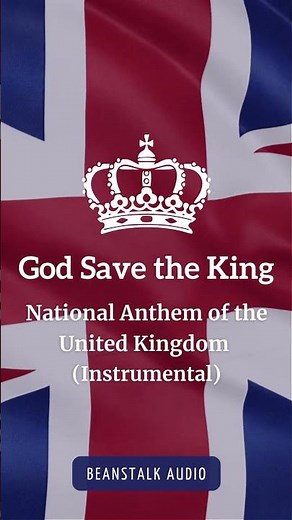 God Save The King 🎶 United Kingdom National Anthem 🎶 Instrumental Music