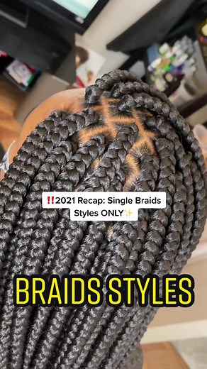 ‼️2021 Recap: Single Braids Styles ONLY 🔥😍✨ #hairtok #hairbraider #b...