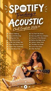 🎶 Feel-Good & Relaxing Playlist 2026 🌙 | Trending Pop Hits ✨ & Acoustic Love Songs 💚