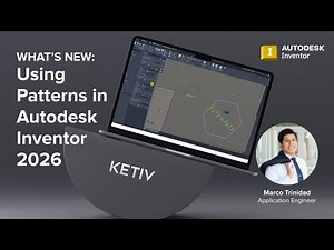 Autodesk Inventor Patterns in 2026: What's New? | KETIV Virtual Academy