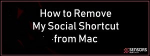 My Social Shortcut Mac Virus Removal GUIDE