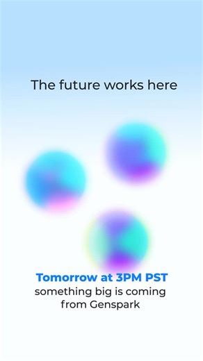 genspark on Instagram: "The future works here! 🚀 Tomorrow at 3:30PM PST — something big is coming from Genspark. Stay tuned for the next evolution in AI productivity."