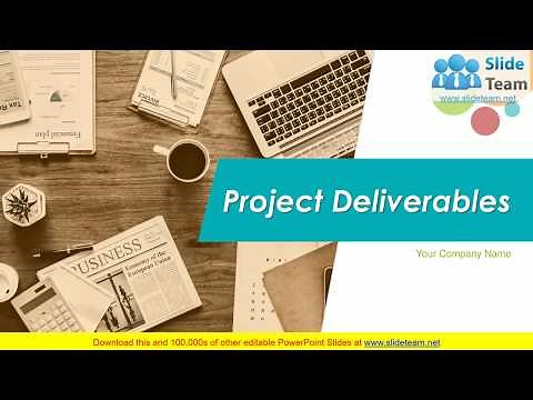 Project Deliverables PowerPoint Presentation Slides