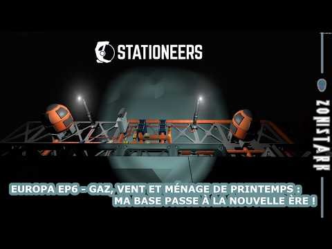 [FR] Stationeers Europa #6 - Gaz, vent et ménage de printemps : ma base passe à la nouvelle ère !