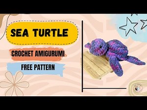 Easy Crochet Sea Turtle Plushie | Free Written Amigurumi Pattern for Beginners