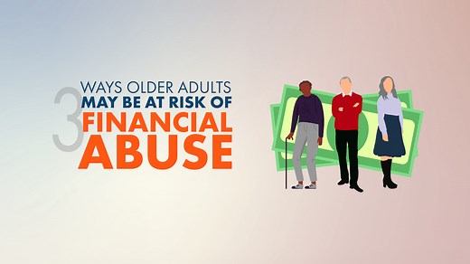 3 Ways Older Adults May Be at Risk of Financial Abuse