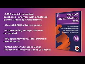 The new Opening Encyclopaedia 2026 - YOUR EASY ACCESS TO OPENING THEORY
