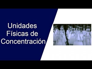 Unidades físicas de Concentración