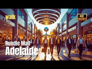 Exploring Adelaide Rundle Mall – Stunning Walking Tour in 4K!