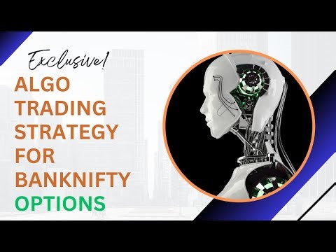 algo trading strategy for banknifty options | algorithm software for trading