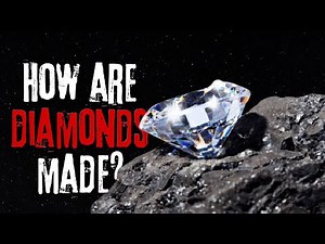 How Are Diamonds Made?