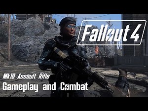 Operator's Best Friend, a MK18 Assault Rifle mod - Fallout 4 Gameplay