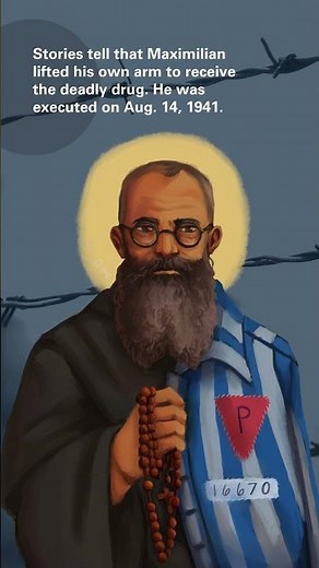 Feast of Saint Maximilian Kolbe, Patron Saint of Prisoners and the Pro-life Movement
