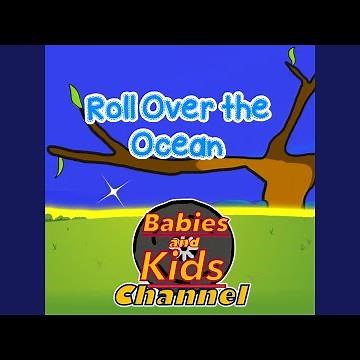 Roll Over the Ocean