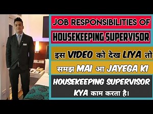 Job Responsibility Of Housekeeping Supervisor | Job Description Of Housekeeping Supervisor |