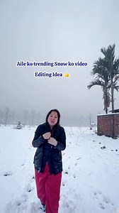 Snow ⛄️ Trending video editing idea 💡 Video sabailai share gari dinu hola 🙏 #mangergeet #nepalireels #editing #trendingvideo | Manger Geet
