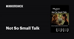 Not So Small Talk, 2005