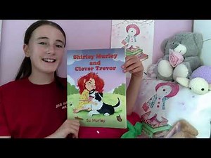 Ruby's Bedtime Stories. Ruby reads SHIRLEY MURLEY and CLEVER TREVOR', written by Su Murley.
