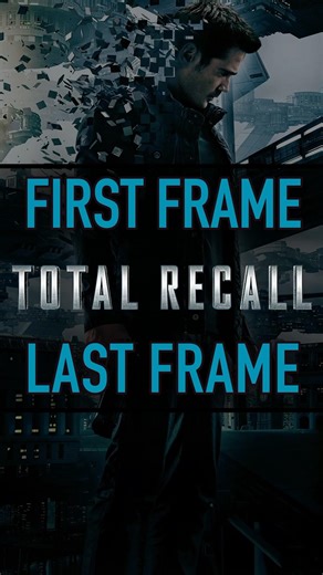 TOTAL RECALL (2012) - First Frame / Last Frame