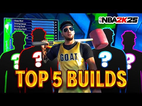 TOP 5 BEST BUILDS ON NBA 2K25! BEST BUILD FOR EVERY POSITION & GAME MODE NBA 2K25