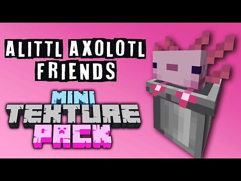 ✅Ajolotes y peces en cubetas // Pack de texturas Alittl Axolotl Friends 1.20.1 - 1.16.5