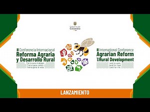 Lanzamiento II Conferencia Internacional de Reforma Agraria y Desarrollo Rural