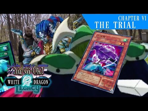 Yu-Gi-Oh! White Dragon Legacy: Chapter 6 - The Trial (Live Action Series)