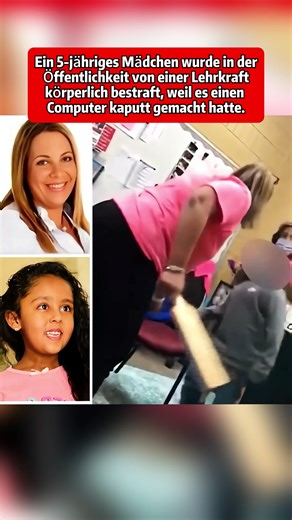 Ein 5-jähriges Mädchen wurde in der Öffentlichkeit von einer Lehrkraft körperlich bestraft, weil es einen Computer kaputt gemacht hatte.#fyp #aktuell #foruyou #nachrichten