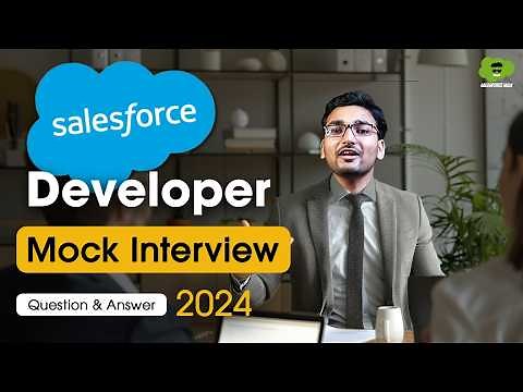 Salesforce Developer Mock Interview 2025 | Salesforce Developer Interview Questions & Answers