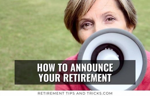 How To Make Your Retirement Announcement Memorable: A Quick 5-Step Guide