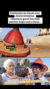 Distribution de Viande avec AICHA RASSOUL«Masata le grand frère Aziz djambar Degla nayko nianal... | Preuve221