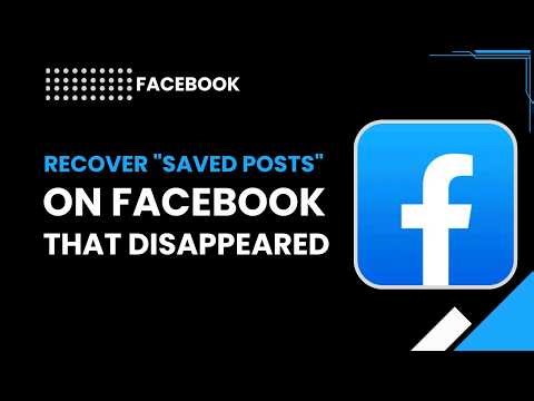 Recover Saved Posts on Facebook That Disappeared