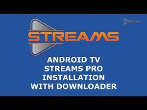 MBS Guides - Android TV Streams Pro Installation with Downloader