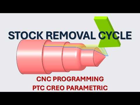 PTC Creo Parametric Manufacturing – NC Assembly (Stock Removal Cycle)