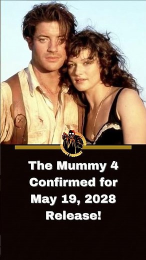 THE MUMMY 4 IS OFFICIAL! Brendan Fraser & Rachel Weisz Reunite! 2028 Release Date & Plot News!