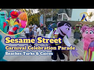 Sesame Street Parade Magic at Beaches Turks & Caicos! 🌴
