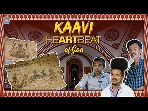 Kaavi - The HeARTbeat of Goa | The Comeback of Goa’s Timeless Art | The Revival | Goa Stories