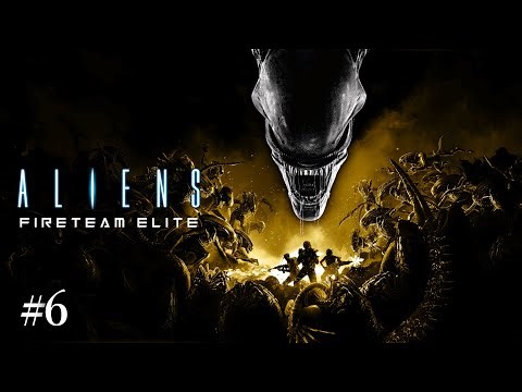 #6 Aliens: Fireteam Elite S2 実況 ゲームモードを遊んだりなんだり with Zenさん、リサさん