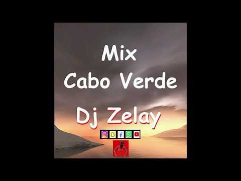 Mix Cabo Verde Vol1 ( Dj Zelay ) 2023