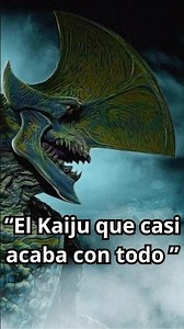 The Kaiju that almost wiped everyone out