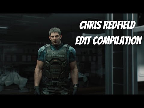 CHRIS REDFIELD (RESIDENT EVIL) EDIT COMPILATION