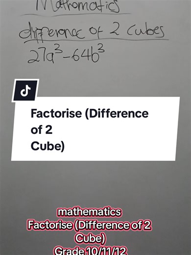 mathematics Factorise (Difference of 2 Cube) Grade 10/11/12 #grade11 #grade10 #grade12 #factorise #maths
